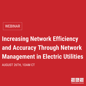 Increasing Network Efficiency and Accuracy Through Network Management in Electric Utilities